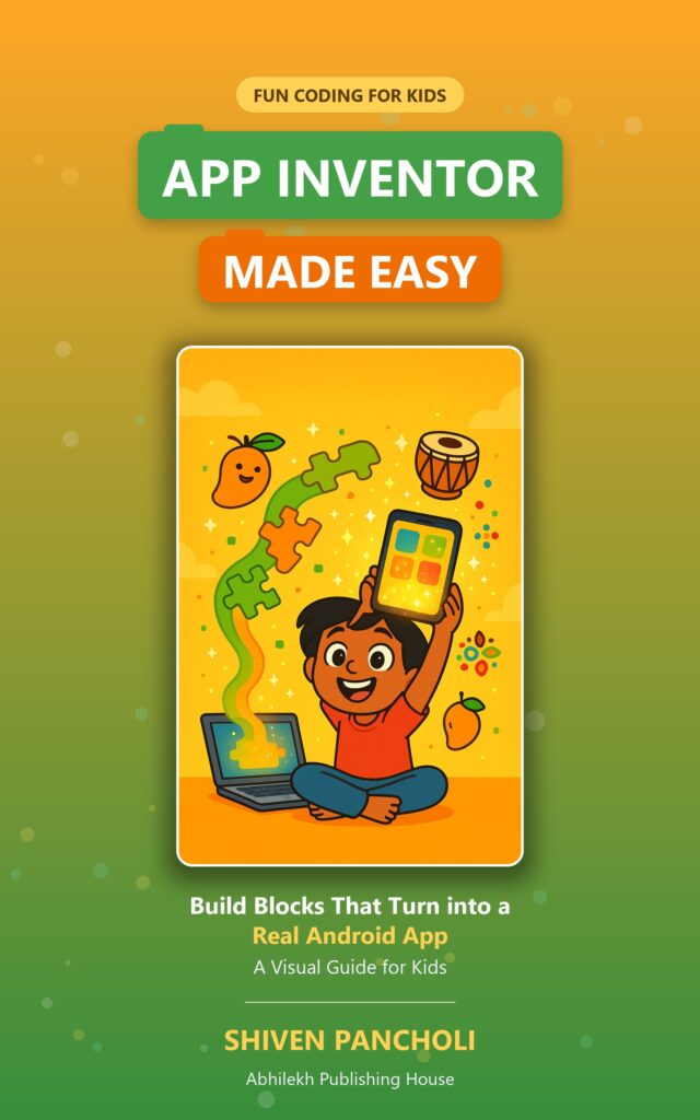 App Inventor Made Easy: A Visual Guide for Kids — cover